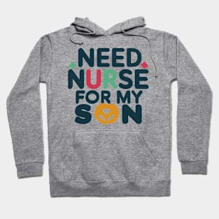 need nurse for my son Hoodie